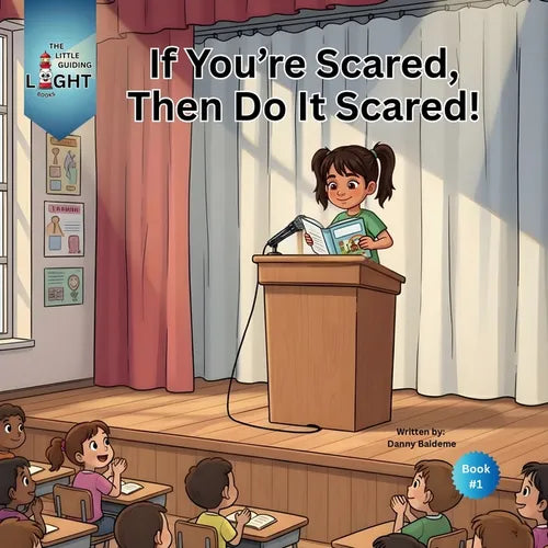 If You're Scared, Then Do It Scared!