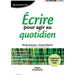Ecrire pour agir au quotidien