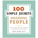 The 100 Simple Secrets of Successful People: What Scientists Have Learned and How You Can Use It