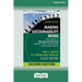 Making Sustainability Work: Best Practices in Managing and Measuring Corporate Social, Environmental, and Economic Impacts: Second Edition [LP 16