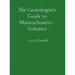 The Genealogist's Guide to Masssachusetts - Volume 2
