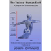 The Techno-Human Shell: A Jump in the Evolutionary Gap