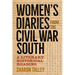 Women's Diaries from the Civil War South: A Literary-Historical Reading
