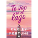 Te Veo En El Lago / Meet Me at the Lake