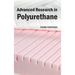 Advanced Research in Polyurethane
