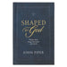 Shaped by God: Psalms That Shape the Heart and Mind