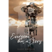 Everyone has a Story