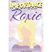 The Importance of Being Roxie