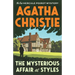 The Mysterious Affair at Styles: The First Hercule Poirot Mystery