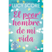 Peor Hombre de Mi Vida, El