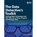 The Data Detective's Toolkit: Cutting-Edge Techniques and SAS Macros to Clean, Prepare, and Manage Data (Hardcover edition)