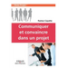 Communiquer et convaincre dans un projet