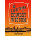 A Lifetime of Cowboy Wisdom