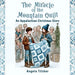 The Miracle of the Mountain Quilt: An Appalachian Christmas Story
