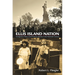 Ellis Island Nation: Immigration Policy and American Identity in the Twentieth Century