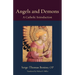 Angels and Demons: A Catholic Introduction