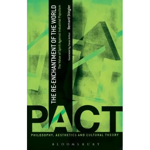 The Re-Enchantment of the World: The Value of Spirit Against Industrial Populism