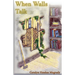 When Walls Talk