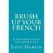Brush up your French: A revision guide for grown-ups