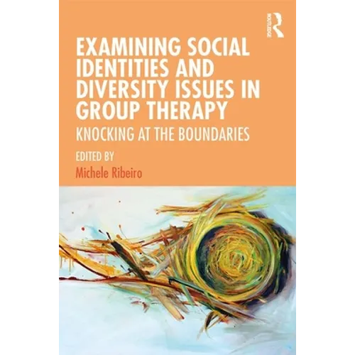 Examining Social Identities and Diversity Issues in Group Therapy: Knocking at the Boundaries