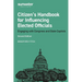 Citizen's Handbook for Influencing Elected Officials: Engaging with Congress and State Capitols
