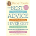The Best Advice I Ever Got: Lessons from Extraordinary Lives