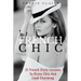 French Chic: 21 French Style Lessons to Dress Chic and Look Charming