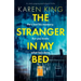 The Stranger in My Bed: An utterly gripping psychological thriller