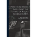 Practical Radio, Including the Testing of Radio Receiving Sets