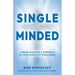 Single-Minded: Finding Purpose & Strength in Your Season of Singleness