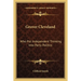 Grover Cleveland: Who Put Independent Thinking Into Party Politics