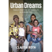 Urban Dreams: Transformations of Family Life in Burkina Faso