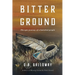 Bitter Ground: The epic journey of a banished people