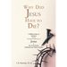 Why Did Jesus Have to Die?