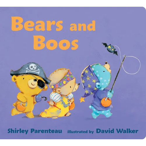 Bears and Boos: (A Halloween Trick-Or-Treat Adventure for Babies, Toddlers, and Preschoolers)