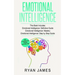 Emotional Intelligence: 3 Manuscripts - Emotional Intelligence Definitive Guide, Emotional Intelligence Mastery, Emotional Intelligence Comple