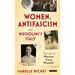Women, Antifascism and Mussolini's Italy: The Life of Marion Cave Rosselli