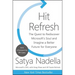 Hit Refresh: The Quest to Rediscover Microsoft's Soul and Imagine a Better Future for Everyone
