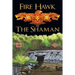 Fire Hawk: The Shaman