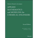Applied Mathematics and Modeling for Chemical Engineers Solutions Manual