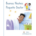 Buenas Noches Pequeño Doctor