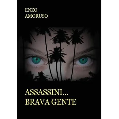 Assassini... Brava gente
