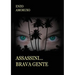 Assassini... Brava gente