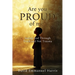 Are you proud of me?: Seeing God Through Truth and Not Trauma