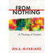 From Nothing: A Theology of Creation