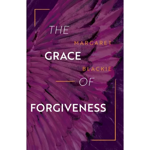 The Grace of Forgiveness