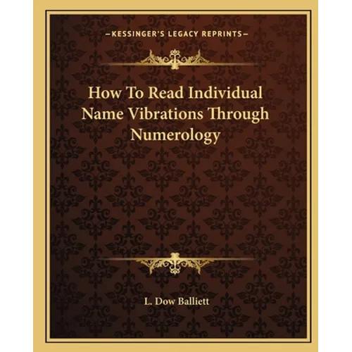 How To Read Individual Name Vibrations Through Numerology