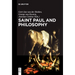 Saint Paul and Philosophy: The Consonance of Ancient and Modern Thought