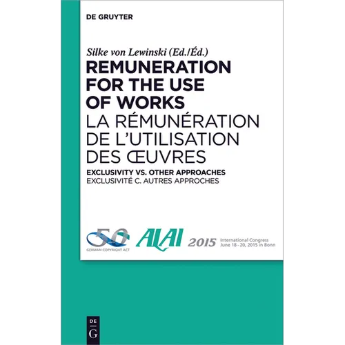 Remuneration for the Use of Works: Exclusivity vs. Other Approaches