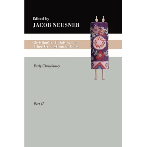 Christianity, Judaism and Other Greco-Roman Cults, Part 2